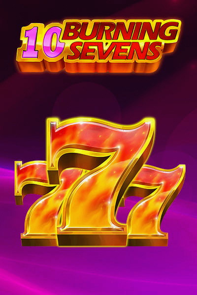 Slot 10 Burning sevens no casino Betrepublic