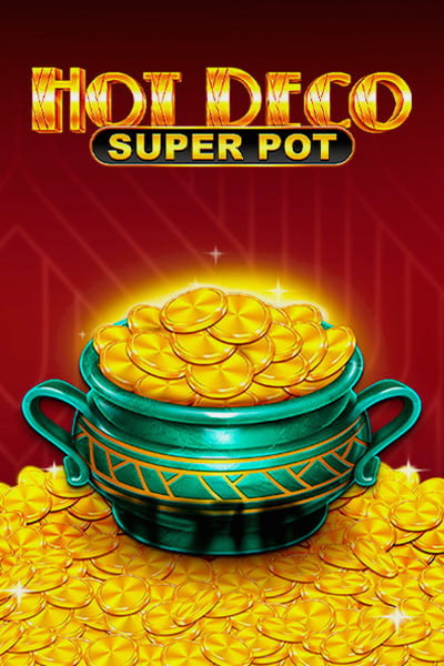 Slot Hot Deco Super Pot no Casinova Casino